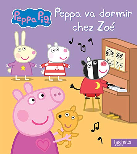 Peppa Pig - Peppa va dormir chez Zoé